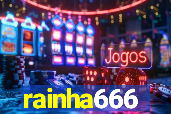 rainha666