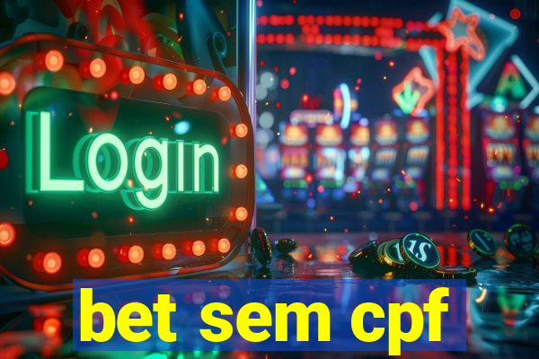 bet sem cpf