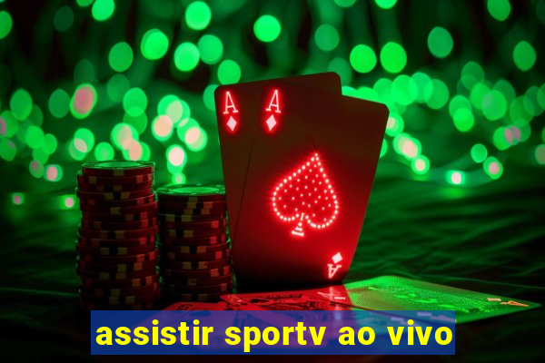 assistir sportv ao vivo