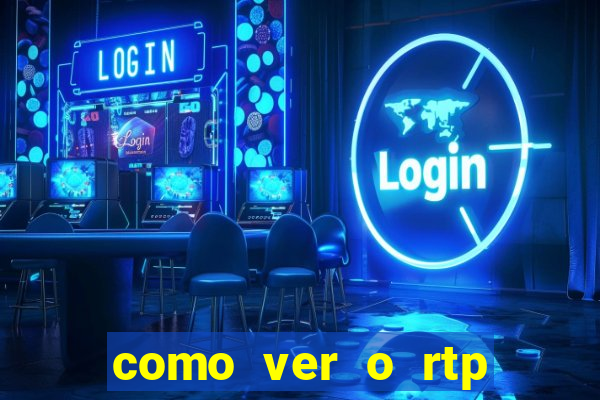 como ver o rtp dos slots
