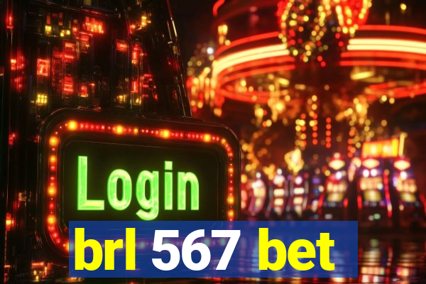 brl 567 bet