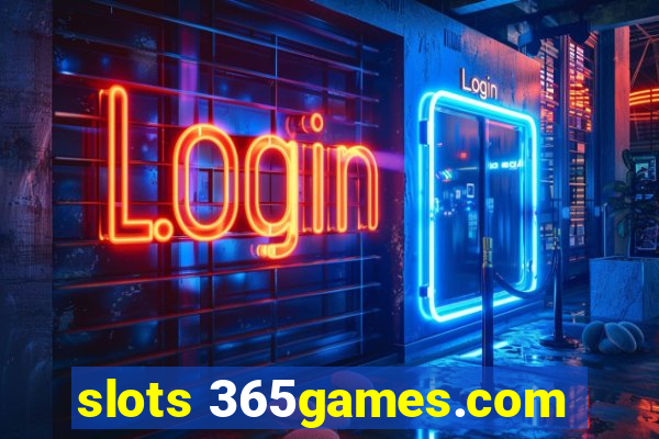 slots 365games.com