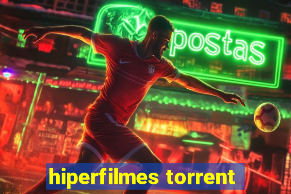 hiperfilmes torrent