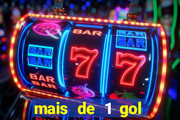 mais de 1 gol estrela bet