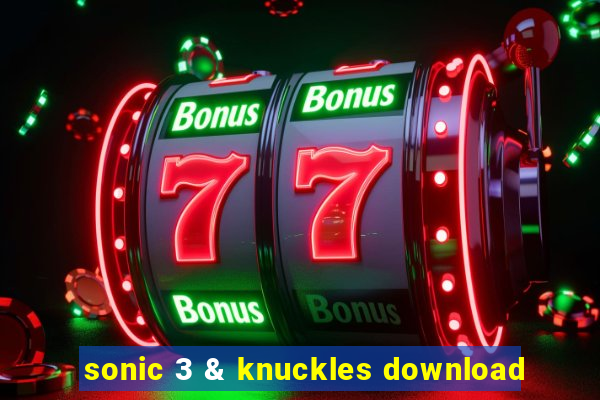 sonic 3 & knuckles download