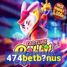 474betb?nus