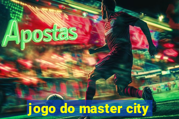 jogo do master city