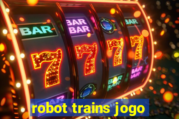 robot trains jogo