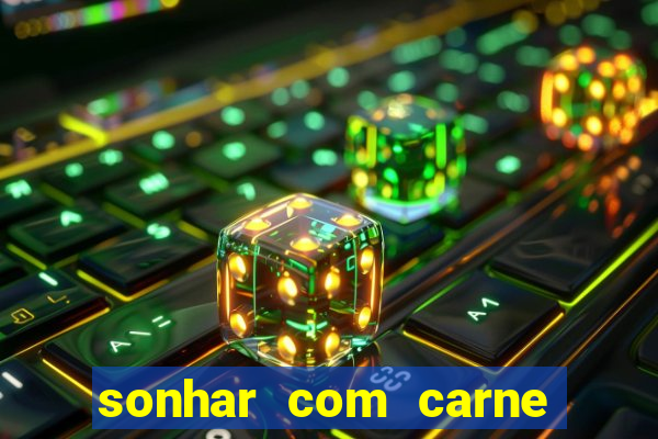 sonhar com carne de porco
