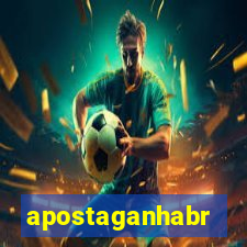 apostaganhabr