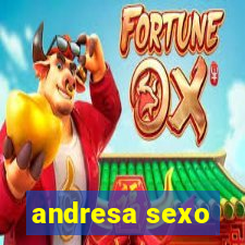 andresa sexo