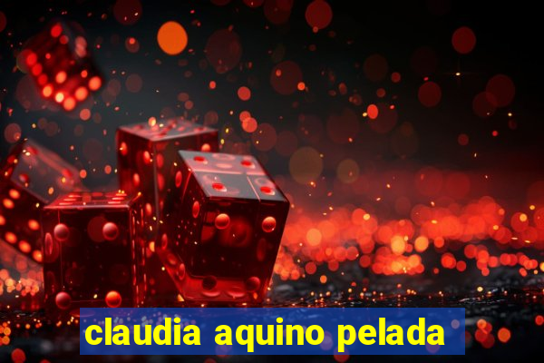 claudia aquino pelada
