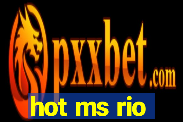 hot ms rio