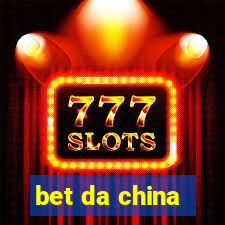 bet da china