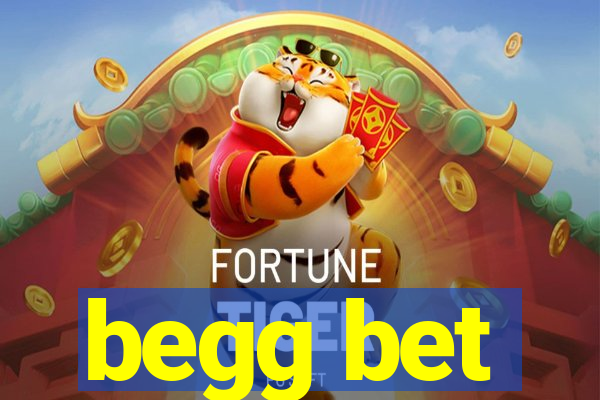 begg bet
