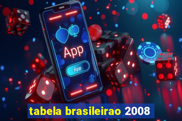 tabela brasileirao 2008