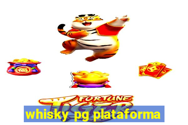 whisky pg plataforma
