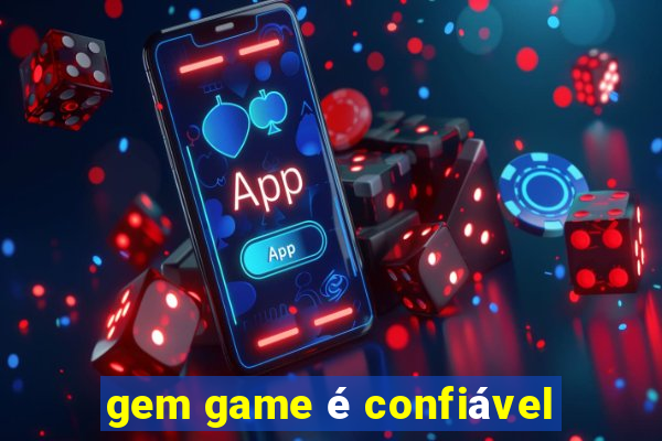 gem game é confiável