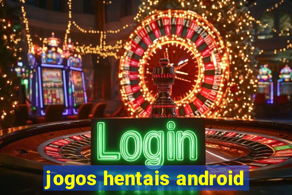 jogos hentais android