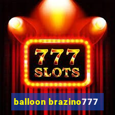 balloon brazino777