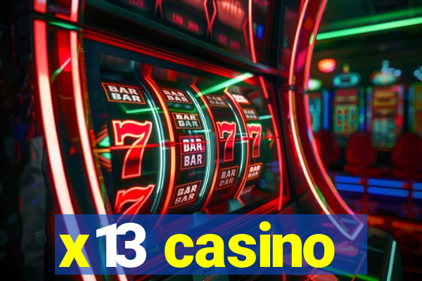 x13 casino