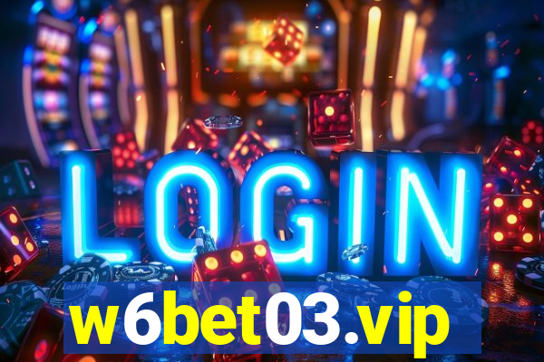 w6bet03.vip
