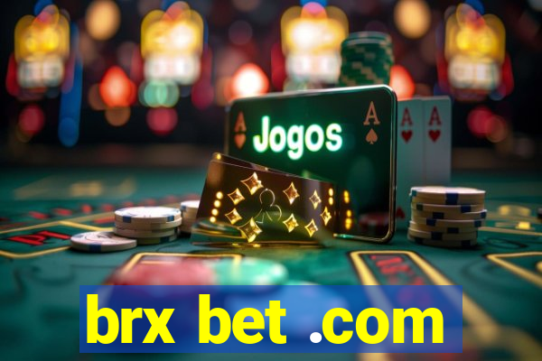 brx bet .com