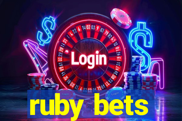 ruby bets