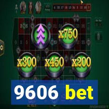 9606 bet