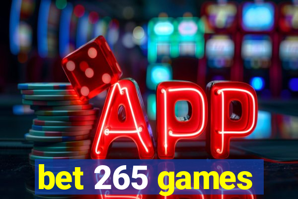 bet 265 games