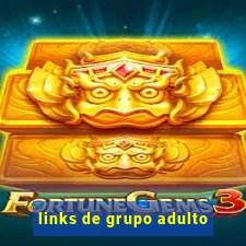 links de grupo adulto