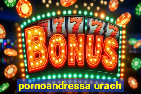 pornoandressa urach