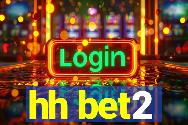 hh bet2