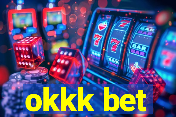 okkk bet