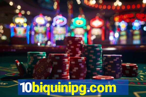 10biquinipg.com