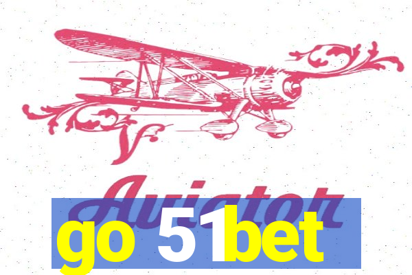 go 51bet