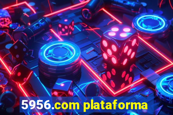 5956.com plataforma