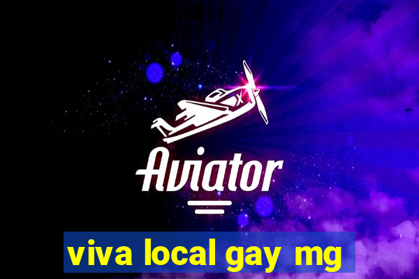 viva local gay mg