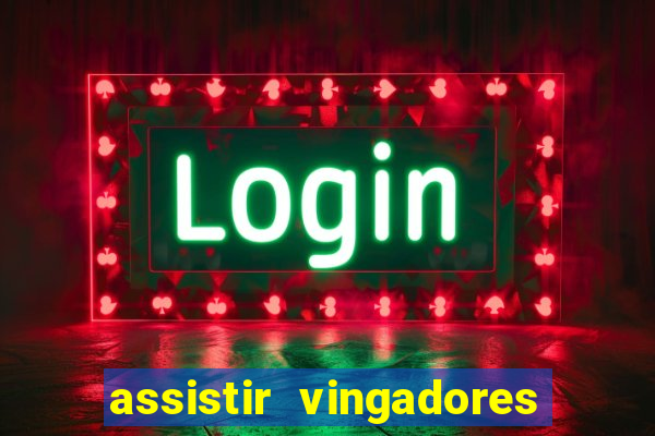 assistir vingadores ultimato filme completo dublado google drive