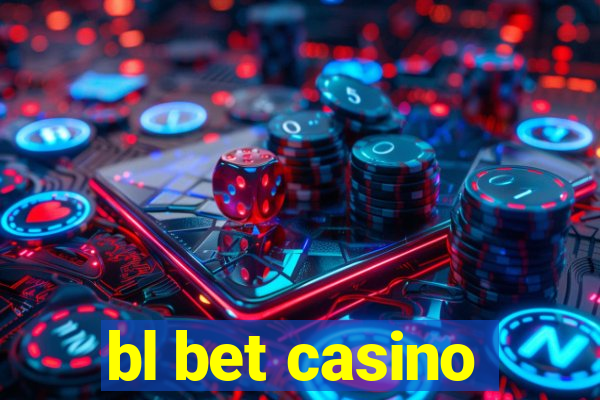 bl bet casino