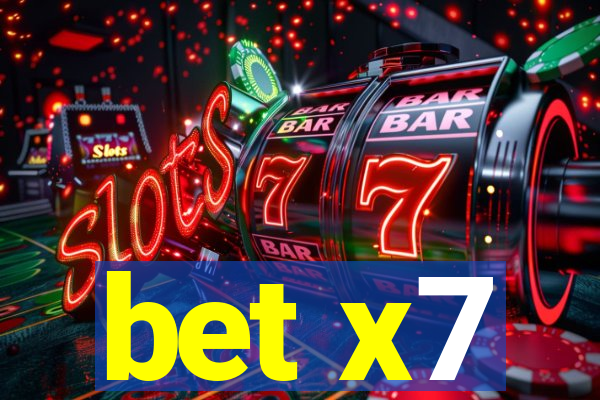 bet x7