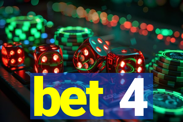 bet 4
