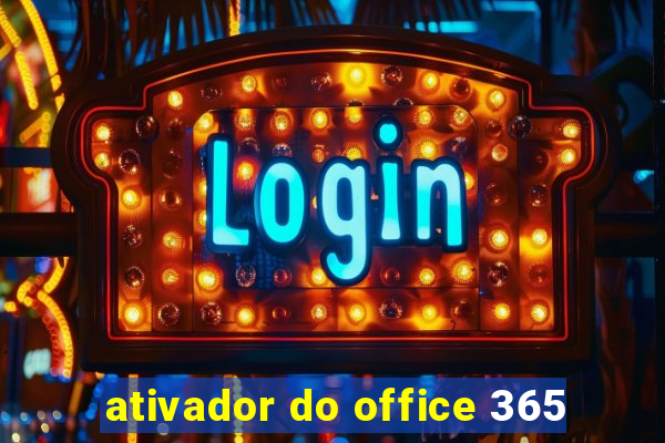 ativador do office 365