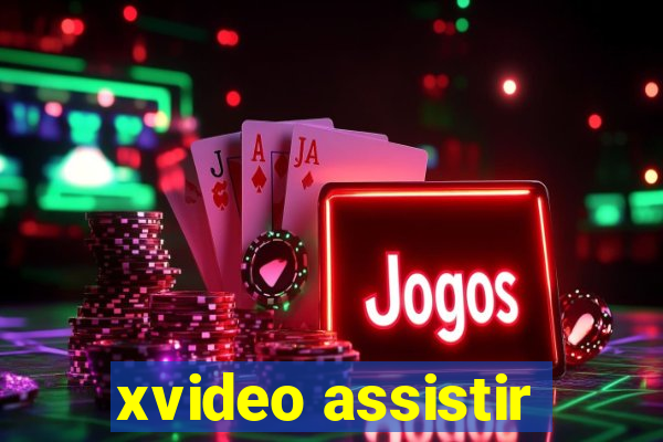 xvideo assistir