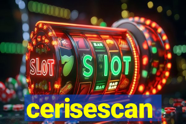 cerisescan