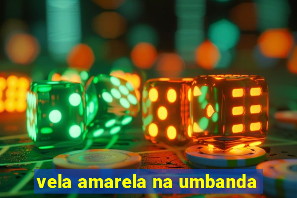 vela amarela na umbanda