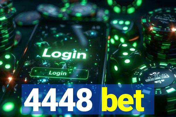 4448 bet