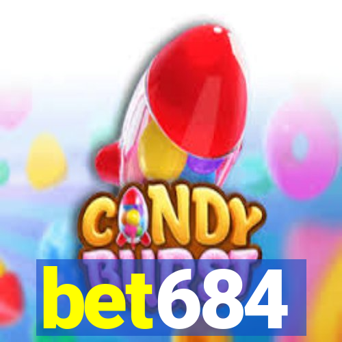 bet684