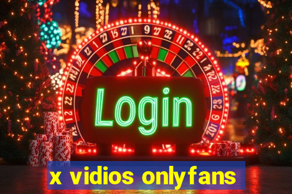 x vidios onlyfans