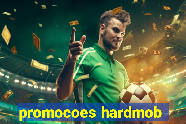 promocoes hardmob